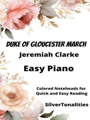 cover image of Duke of Gloucester March Piano Sheet Music with Colored Notation